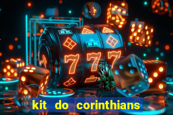 kit do corinthians dls 19